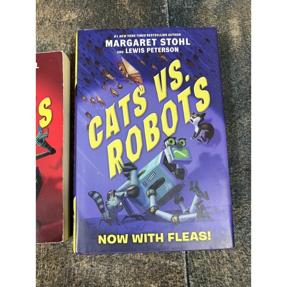 Cats vs. Robots #1: This Is War and #2: Now With Fleas Margaret Stohl & Peterson - Picture 3 of 7
